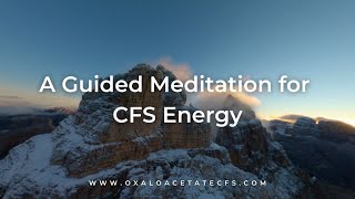 A Guided Meditation for CFS Energy [upl. by Chevy]