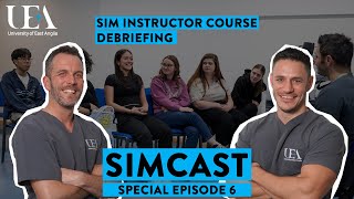 SimCast Special  Ep6  Debriefing [upl. by Refanej468]