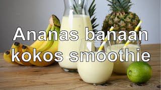 Ananas banaan kokos smoothie maken [upl. by Robma519]