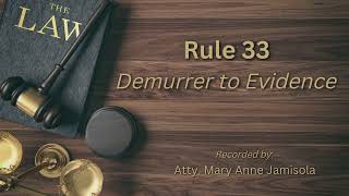 Audio Rules of Court RULE 33  Demurrer to Evidence [upl. by Aihsotan]