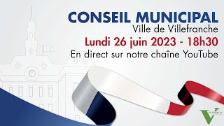 Conseil municipal de Villefranche  Juin 2023 [upl. by Diane979]