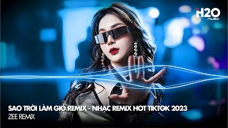 Sao Trời Làm Gió Remix Nal  Sao Trời Làm Gió Đẩy Con Thuyền Sang Bến Người Ta Hot TikTok 2023 [upl. by Haughay]