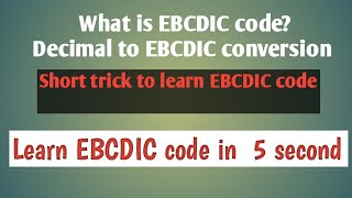 What is EBCDIC Code Decimal to EBCDIC conversionshort tricks to learn EBCDIC code [upl. by Cordey906]