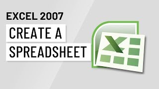 Excel 2007 Create a Spreadsheet [upl. by Casey126]