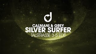 Calmani amp Grey – Silver Surfer Talstrasse 35 Edit [upl. by Euqilegna]