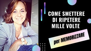 🔥METODO DI STUDIO EFFICACE COME SMETTERE DI RIPETERE 1000 VOLTE PER MEMORIZZARE E STUDIARE [upl. by Ennahgem704]