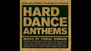 Hard Dance Anthems Disc 1  Mixed By Public Domain  UK Hard House  Hard Trance [upl. by Bink]