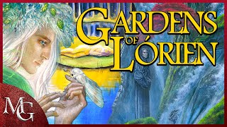 The History of the Gardens of Lórien Fairest Place in Arda  Tolkien Region Lore [upl. by Eittap211]