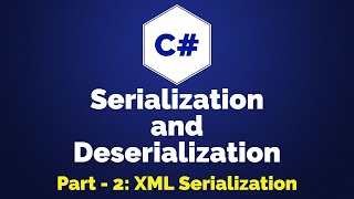 C XML Serialization  Serialization and Deserialization  Part 2 [upl. by Einahc]