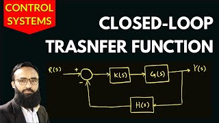 Transfer Function of a Closed Loop System [upl. by Lenes445]