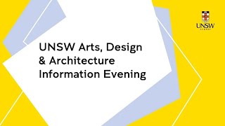 UNSW Arts Design amp Architecture Information Evening 2024 [upl. by Fidel978]