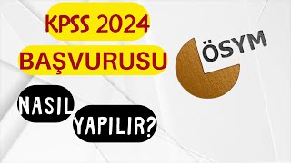 KPSS 2024 BAŞVURU NASIL YAPILIR [upl. by Eelahc441]