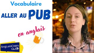 Aller au pub en anglais vocabulaire et conversation [upl. by Mclyman542]