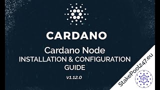 Cardano Node Installation Configuration guide v1120 [upl. by Anahpos718]