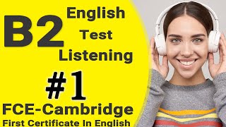 Listening B2  FCE Practice Test with Answers  English Listening B2 Cambridge FULL Ingles B2 exam º [upl. by Eula]