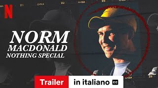 Norm Macdonald Nothing Special sottotitolato  Trailer in italiano  Netflix [upl. by Llehcsreh560]