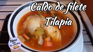 CALDO DE PESCADO  FILETE TILAPIA [upl. by Venetis]