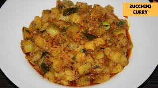 Quick amp Easy Zucchini Curry Recipe  Tasty Zucchini Curry Indian Style  Zucchini Sabzi [upl. by Eittik]