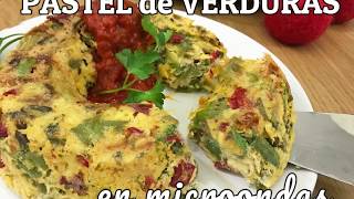 PASTEL DE VERDURAS EN MICROONDAS [upl. by Enitram]