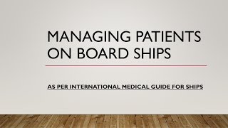 Managing Patients On Board Ships [upl. by Minette918]