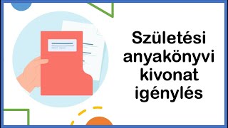 Születési anyakönyvi kivonat pótlása anyakönyvi kivonat igénylés online menete [upl. by Dinan]