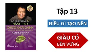 Tóm tắt sách DẠY CON LÀM GIÀU Tập 13 Robert Kiyosaki [upl. by Colis]