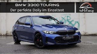 BMW 330d Touring LCI 2023  Der perfekte Daily bei uns im Test  Fahrbericht  Review  G21 [upl. by Llenrag]