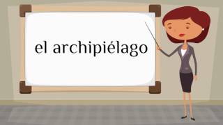 How do you say archipelago in Spanish [upl. by Etnomal]