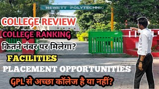 HEWETT POLYTECHNIC LUCKNOWFULL REVIEWFESS STRUCTUREPLACEMENTCOLLEGE COMPARISON GPL VS HEWETT [upl. by Lenno743]