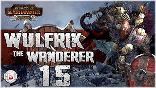 Total War Warhammer  Norsca  Wulfrik the Wanderer  15 [upl. by Paton]