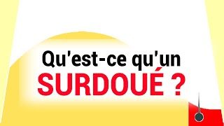 Surdoué  quest ce cest  Définition des surdoués [upl. by Leicester]