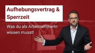 Aufhebungsvertrag amp Sperrzeit  Praxiseinschätzung [upl. by Ahtabbat]