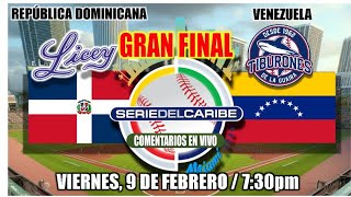 República DOMINICANA vs VENZUELA  FINAL Serie del Caribe Miami 2024  En vivoLive  Comentarios [upl. by Otanutrof]