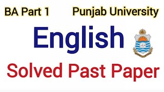 BA Part 1 English solved Past papers  BA Part 1 English guess paper 2024 Punjab University [upl. by Nandor593]