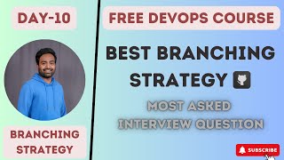 Day10  Git Branching Strategy  Real World Example  DevOps Interview Questiondevops k8s 2023 [upl. by Maxma]