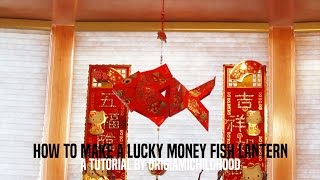 How to Make a Lucky Money Fish Lantern [upl. by Newkirk]