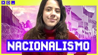 O QUE É NACIONALISMO  POLITIZE EXPLICA 15 [upl. by Hess]