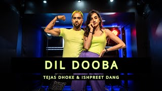 DIL DOOBA  Tejas Dhoke amp Ishpreet Dang  Dancefit Live [upl. by Ymrej]