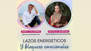 Lazos energéticos y bloqueos emocionales [upl. by Atikel]