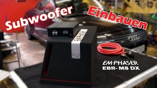 Emphaser EBRM8DX 1000W Subwoofer EAM1 1500W Endstufe einbauen [upl. by Nallad]