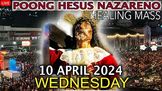 LIVE Quiapo Church Mass Today  10 April 2024 Wednesday HEALING MASS [upl. by Nahtaj]