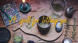 A Ritual for letting go  Enchanted Spellwork EP 1 [upl. by Gainer]