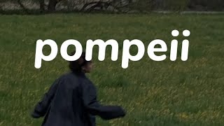 Pompeii  slowedreverb Tiktok version [upl. by Rosalie]