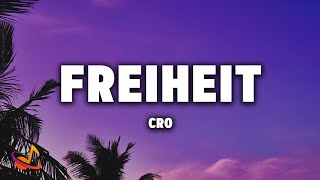 CRO  FREIHEIT Lyrics [upl. by Nostaw379]