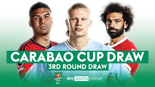 CARABAO CUP THIRD ROUND DRAW 🏆 [upl. by Beller]