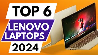 Top 6 Best Lenovo Laptops In 2024 [upl. by Flavia]