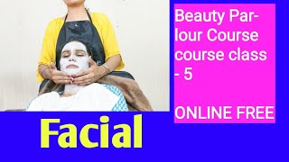 Beauty Parlour Course series ll How to do facial class 5 [upl. by Treblig41]