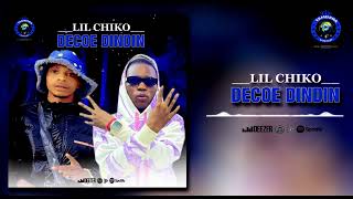 LIL CHIKO  DÉCOE DINDIN 2024 [upl. by Enawd]