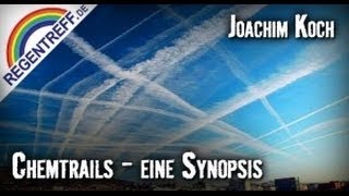 Chemtrails  eine Synopsis Joachim Koch [upl. by Arorua]