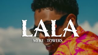 Myke Towers  LALA Letra [upl. by Assiled]